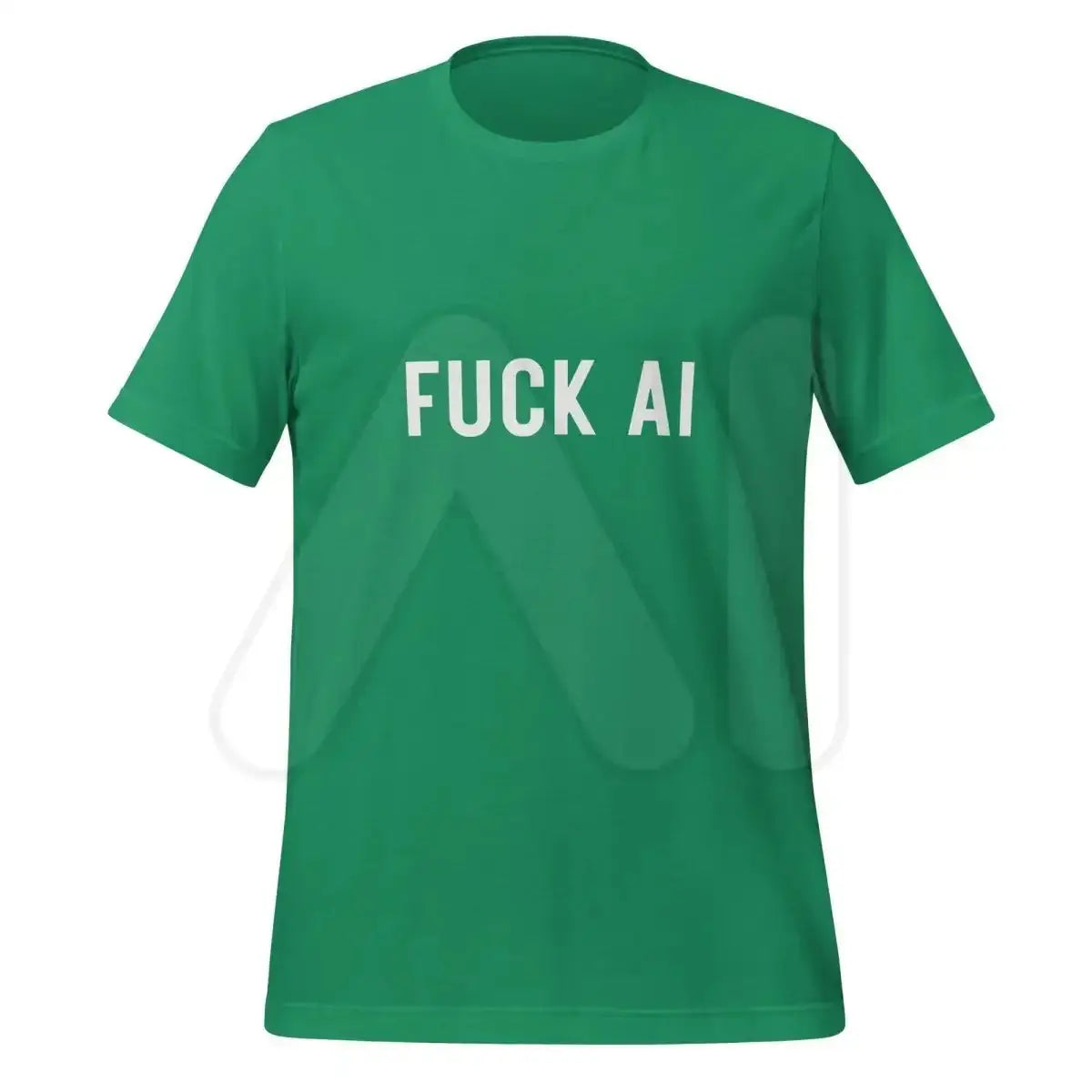 Fuck AI T-Shirt 2 (unisex) - Kelly / M