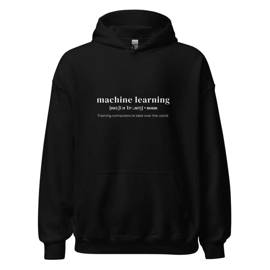 Funny Definition of Machine Learning Hoodie (unisex) - Black / M