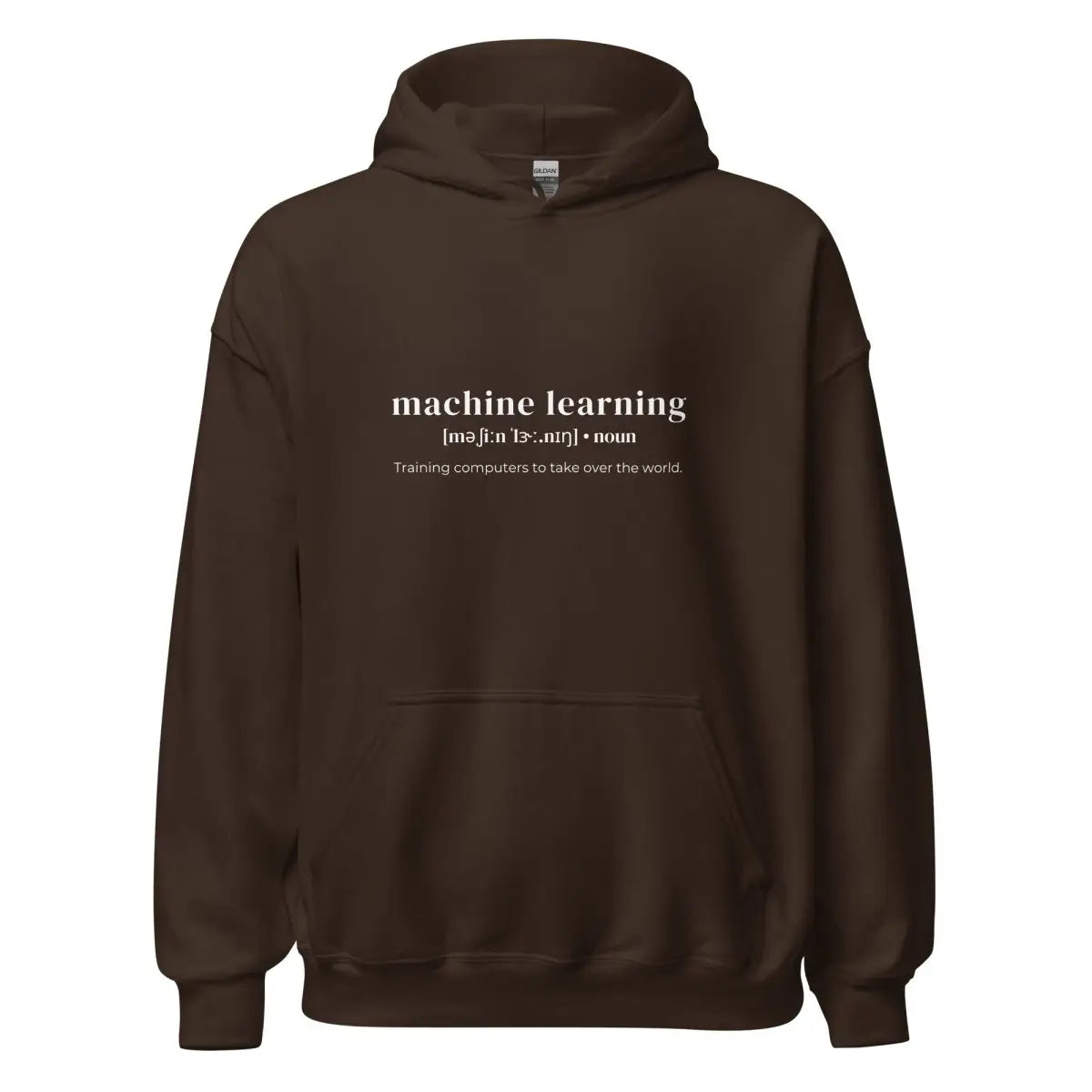 Funny Definition of Machine Learning Hoodie (unisex) - Dark Chocolate / M