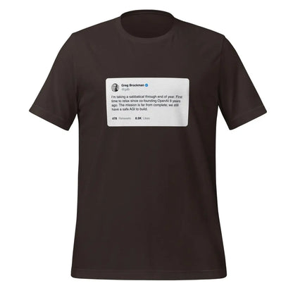 Greg Brockman 2024 Sabbatical X Post T-Shirt (unisex) - Brown / M