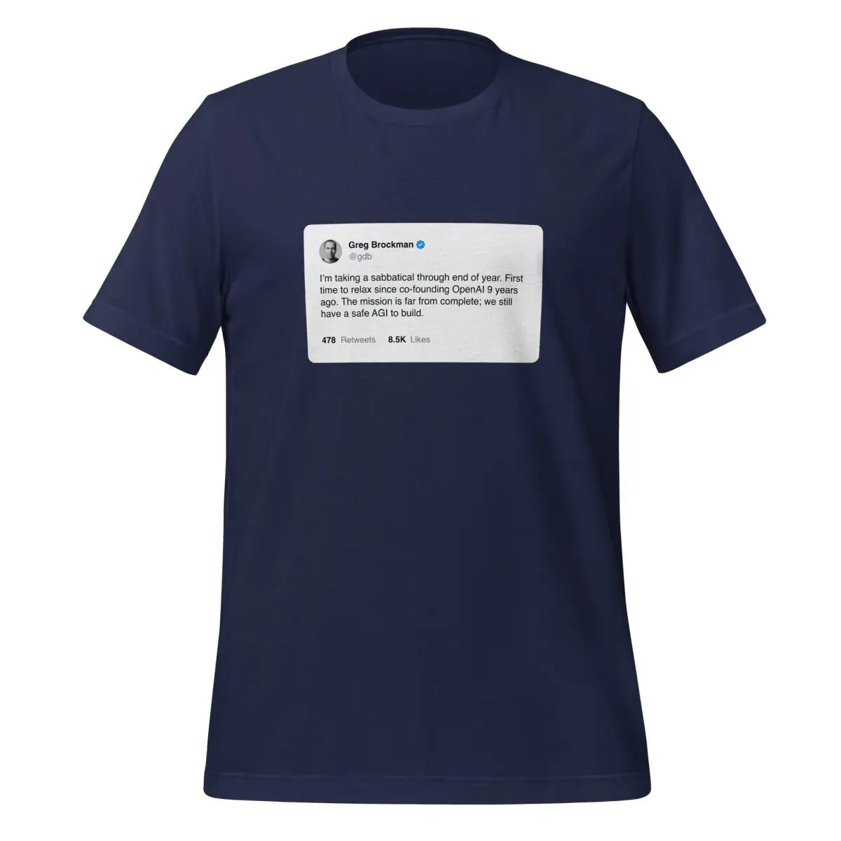 Greg Brockman 2024 Sabbatical X Post T-Shirt (unisex) - Navy / M