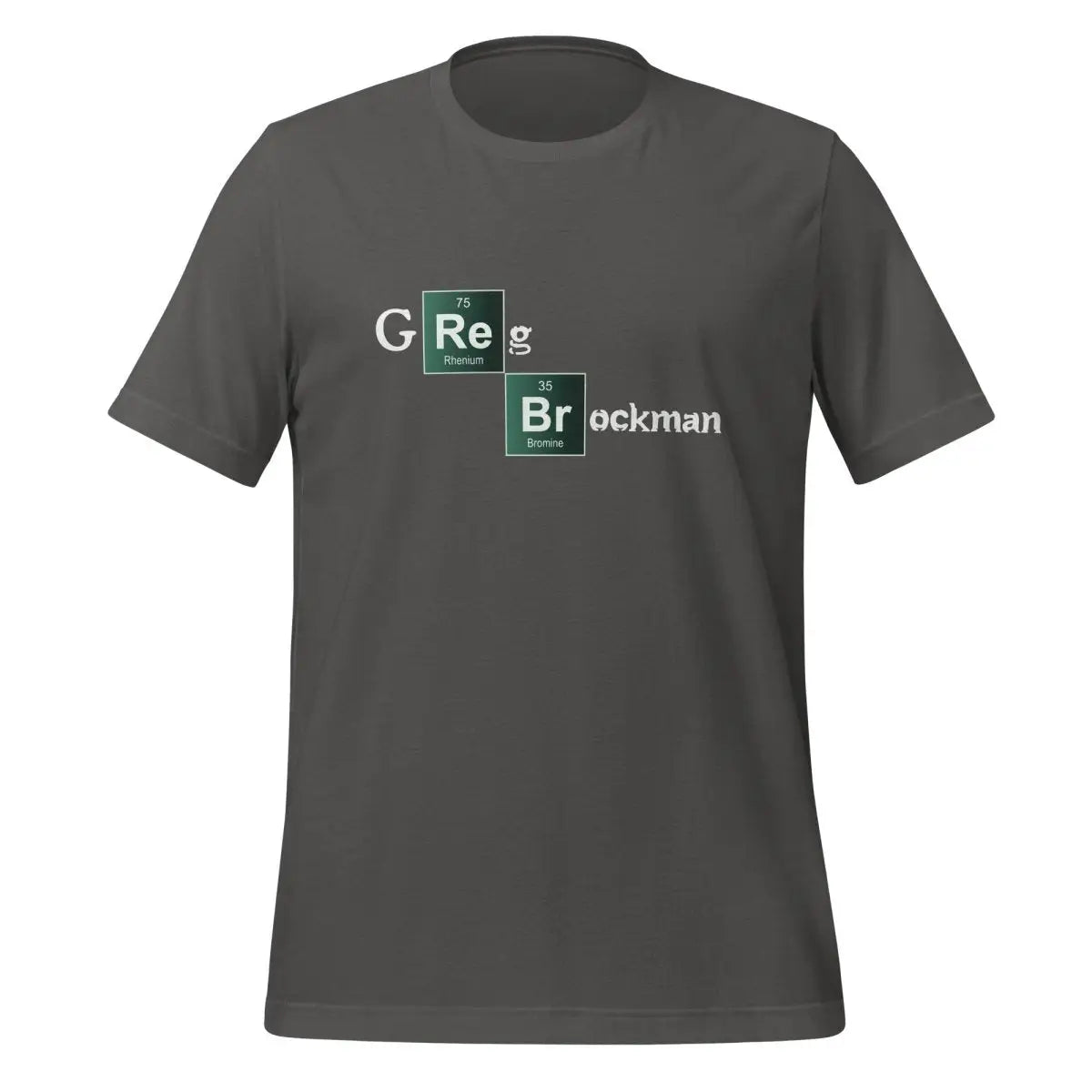 Greg Brockman Breaking Bad Style T-Shirt (unisex) - Asphalt / M