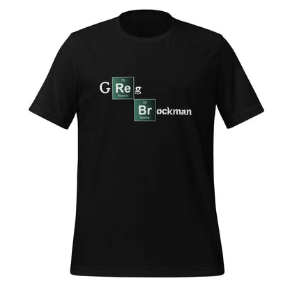 Greg Brockman Breaking Bad Style T-Shirt (unisex) - Black / M