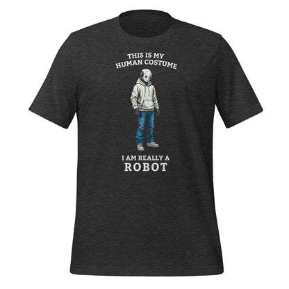 Human Costume Robot T-Shirt 3 (unisex) - Dark Grey Heather / M