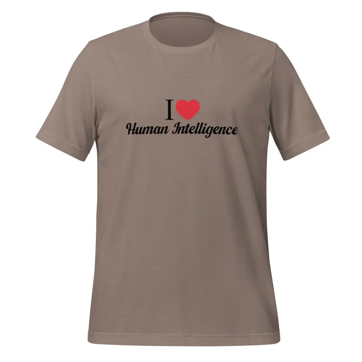 I Heart Human Intelligence T-Shirt (unisex) - Pebble / M