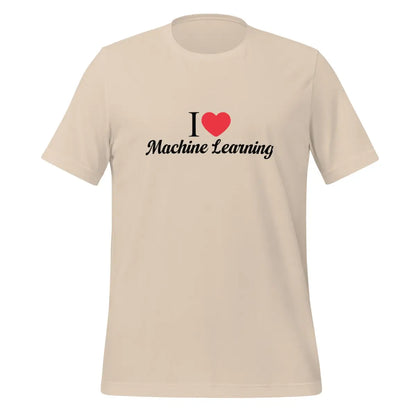 I Heart Machine Learning T-Shirt 3 (unisex) - Soft Cream / M