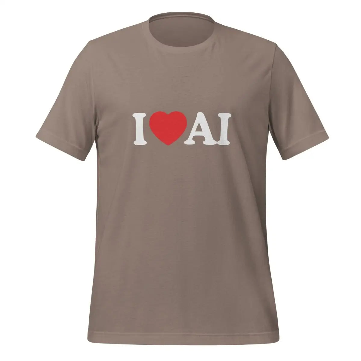 I Love AI T-Shirt (unisex) - Pebble / M