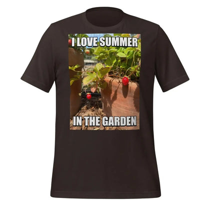 I Love Summer in the Garden @sama Meme T-Shirt (unisex) - Brown / M