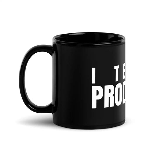 I Test in Production Black Glossy Mug