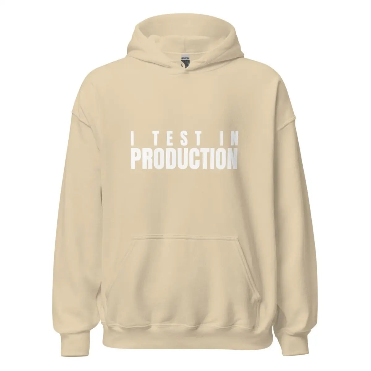 I Test in Production Hoodie (unisex) - Sand / M