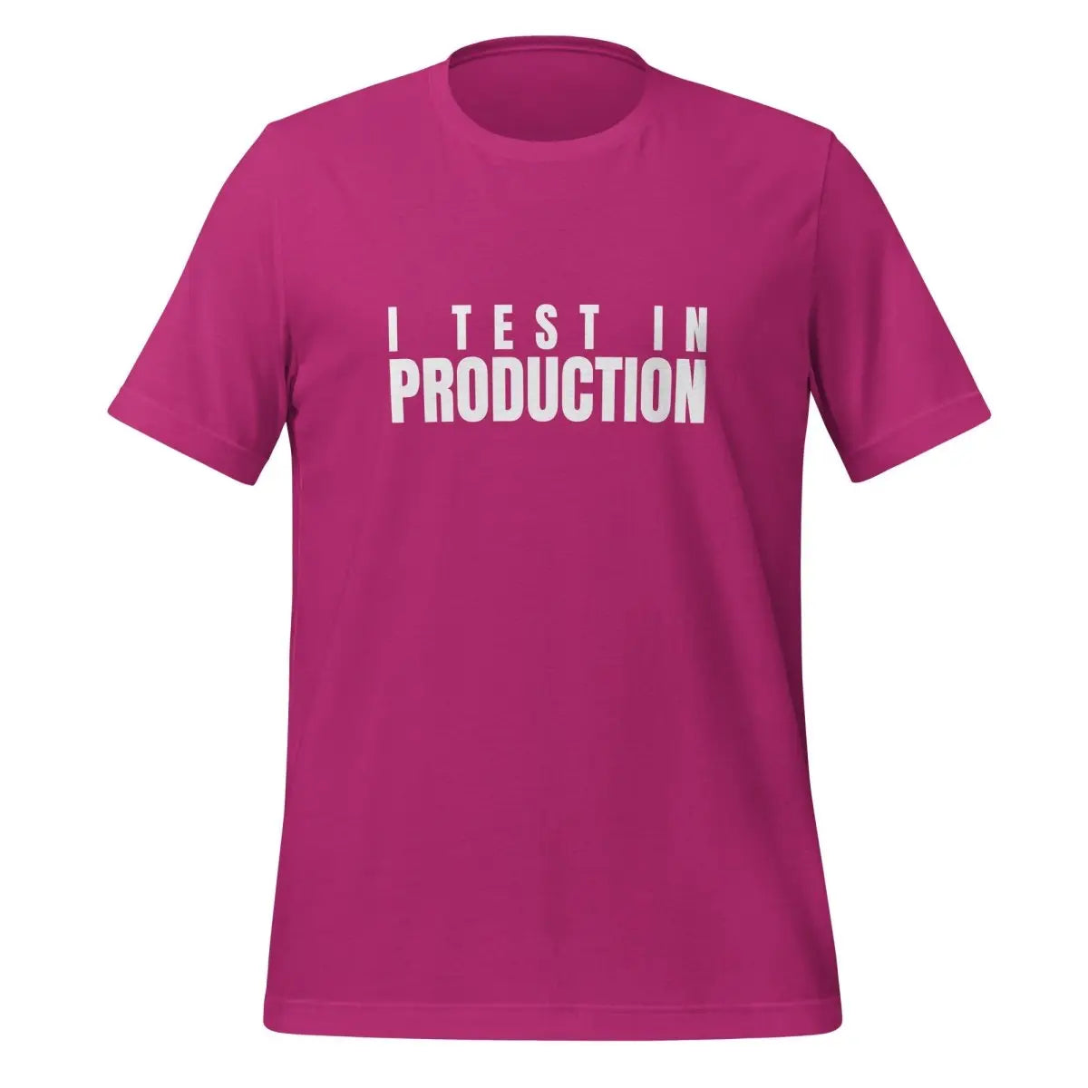 I Test in Production T-Shirt (unisex) - Berry / M