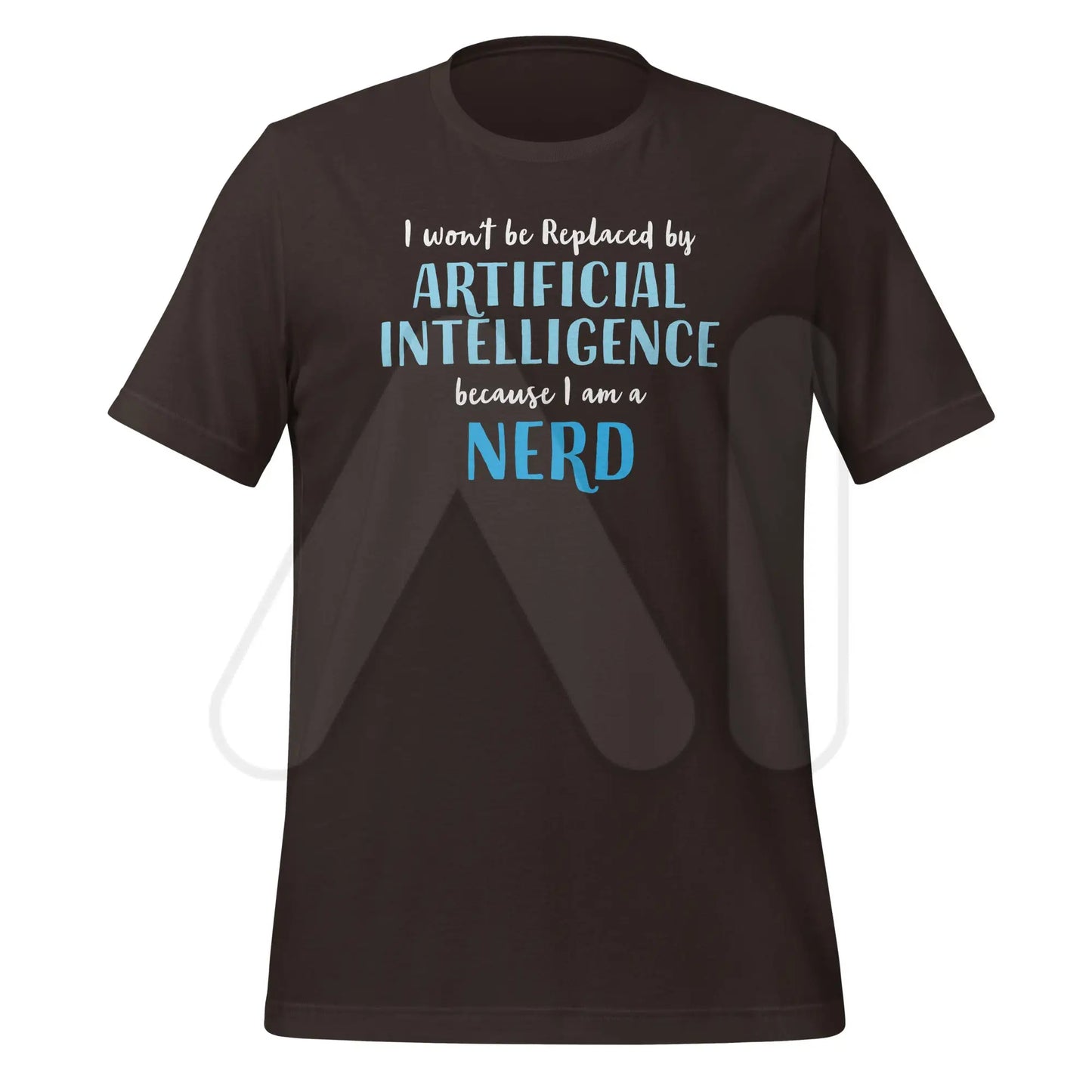 I won’t be replaced by AI - for Nerds T-Shirt (unisex) - Brown / M