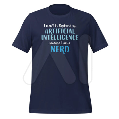 I won’t be replaced by AI - for Nerds T-Shirt (unisex) - Navy / M