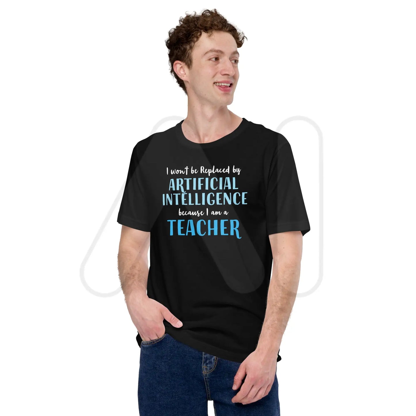 I won’t be replaced by AI - for Teachers T-Shirt (unisex)