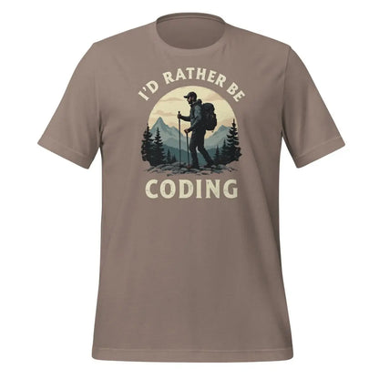 I’d Rather Be Coding T-Shirt (unisex) - Pebble / M