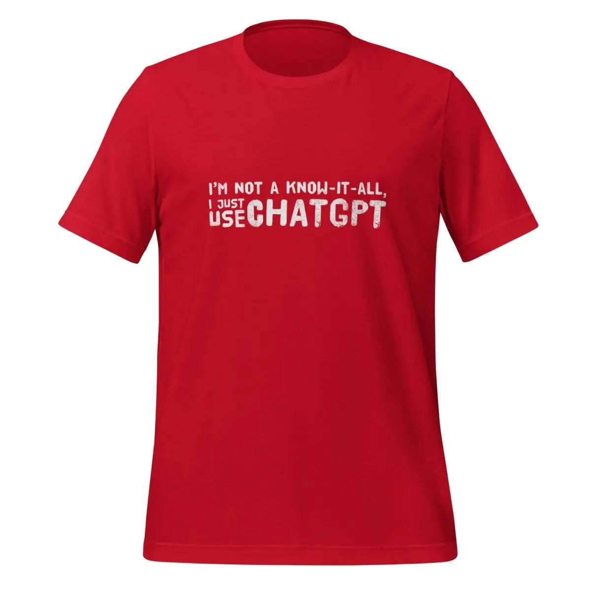 I’m Not a Know-It-All T-Shirt (unisex) - Red / M