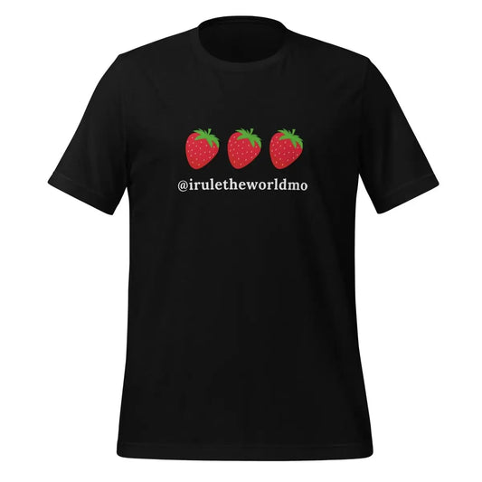 @iruletheworldmo Strawberry T-Shirt (unisex) - Black / M