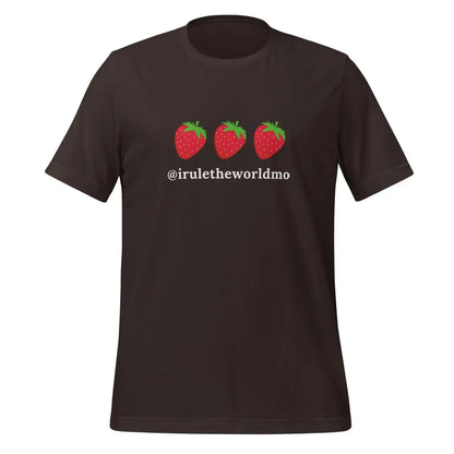 @iruletheworldmo Strawberry T-Shirt (unisex) - Brown / M