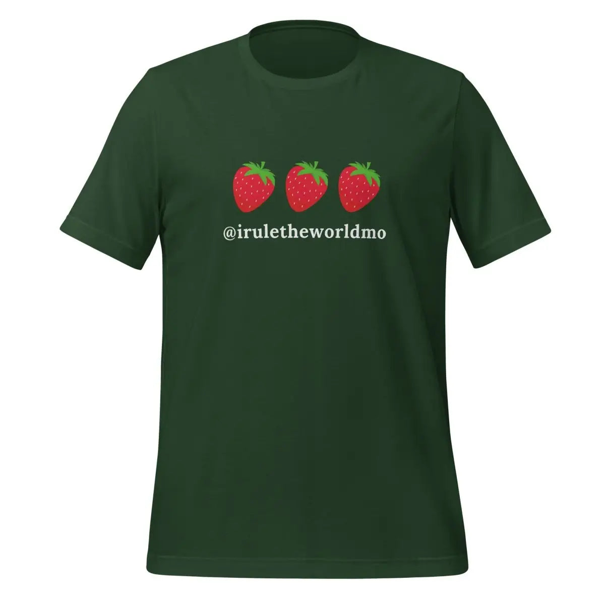 @iruletheworldmo Strawberry T-Shirt (unisex) - Forest / M