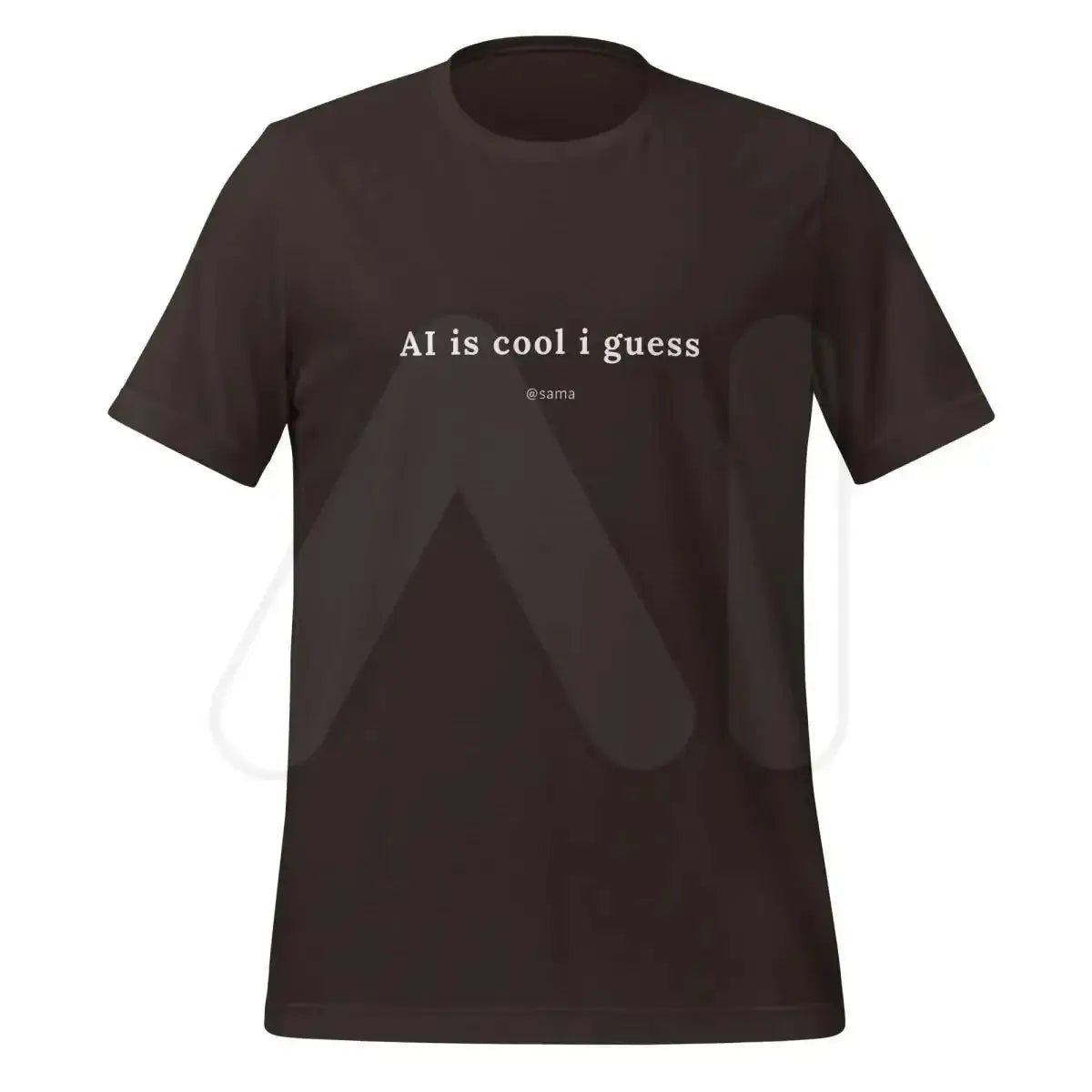 AI is cool i guess [@sama] T-Shirt (unisex) - Brown / M