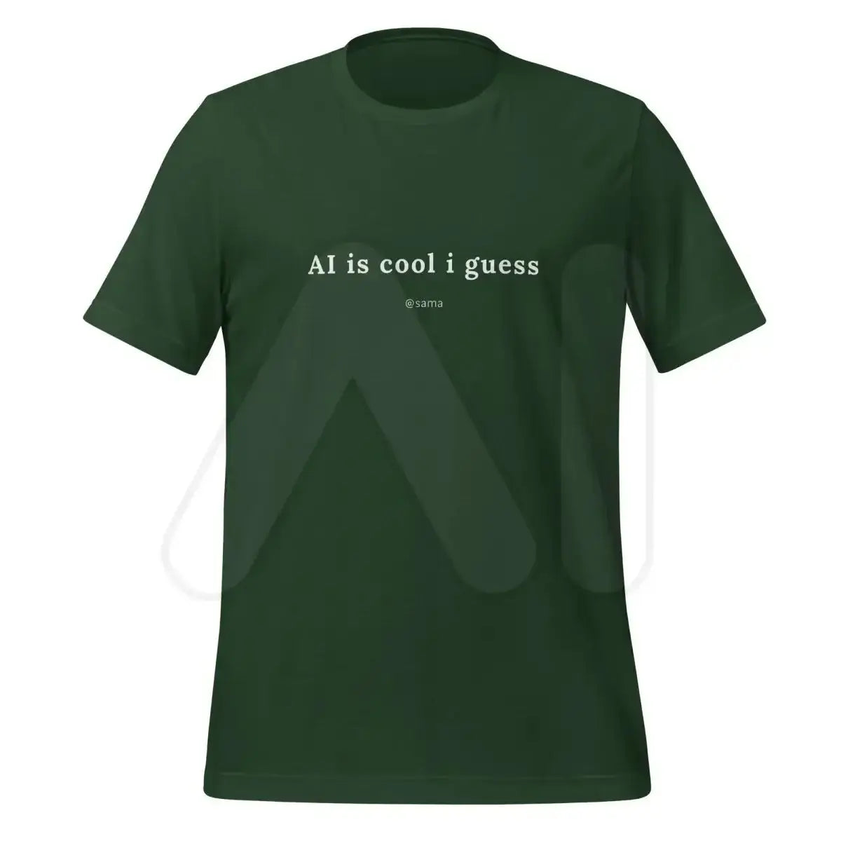 AI is cool i guess [@sama] T-Shirt (unisex) - Forest / M