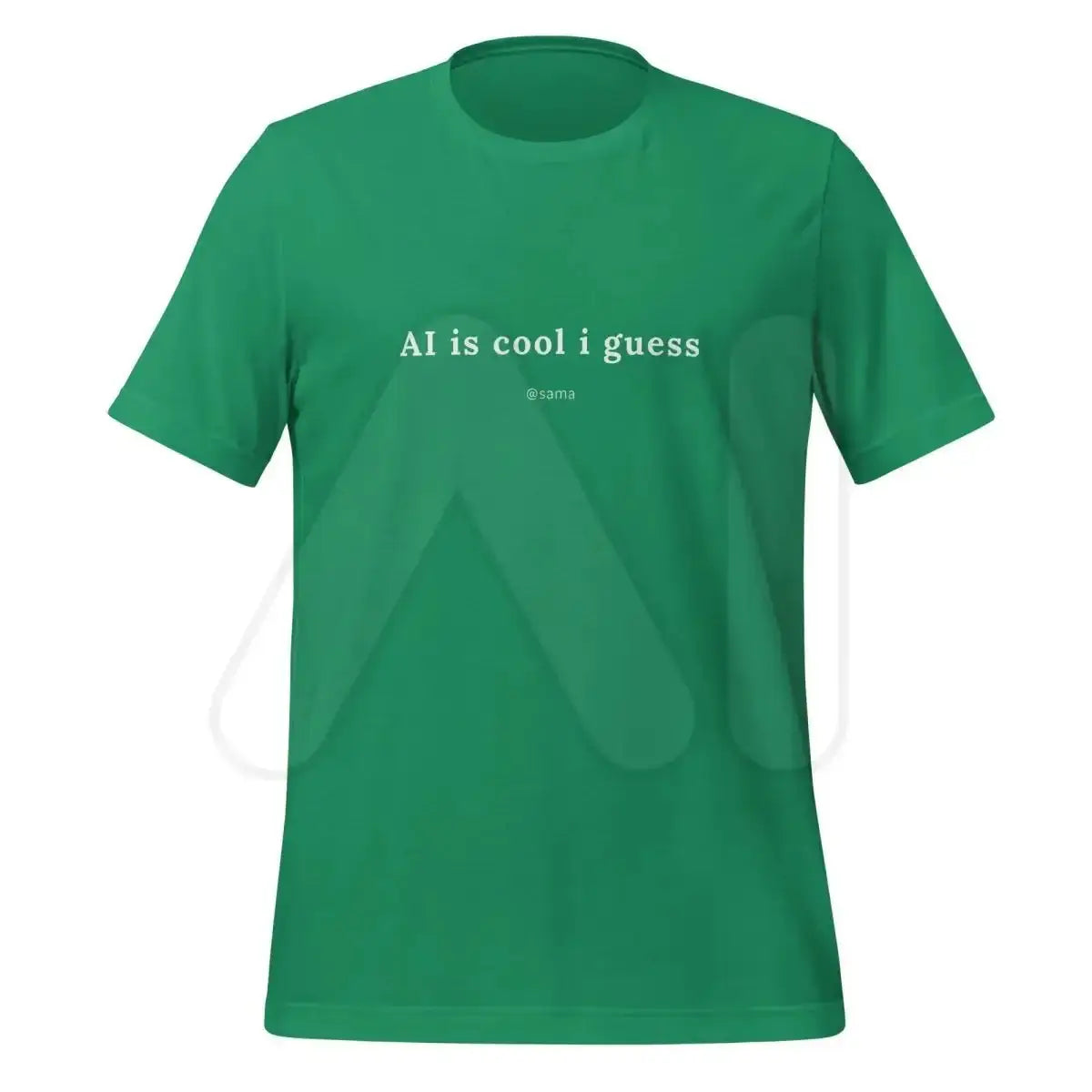 AI is cool i guess [@sama] T-Shirt (unisex) - Kelly / M