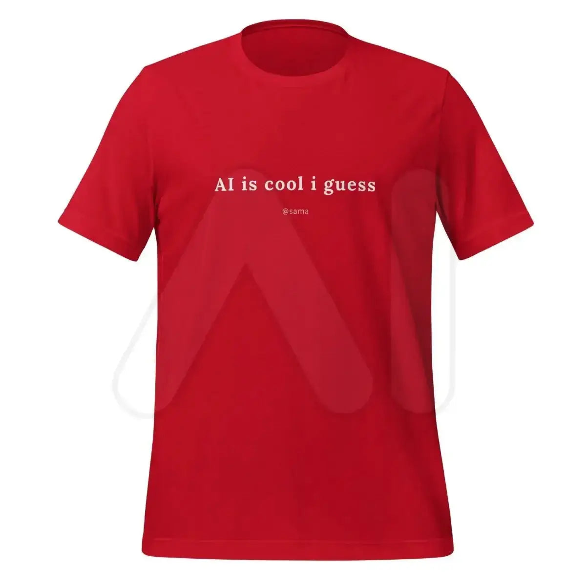 AI is cool i guess [@sama] T-Shirt (unisex) - Red / M