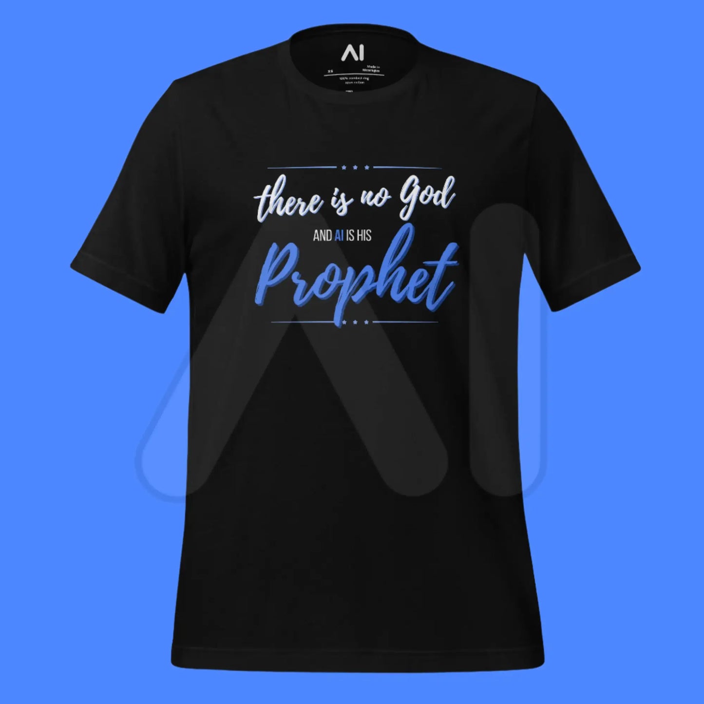 AI is God’s Prophet T-Shirt (unisex)