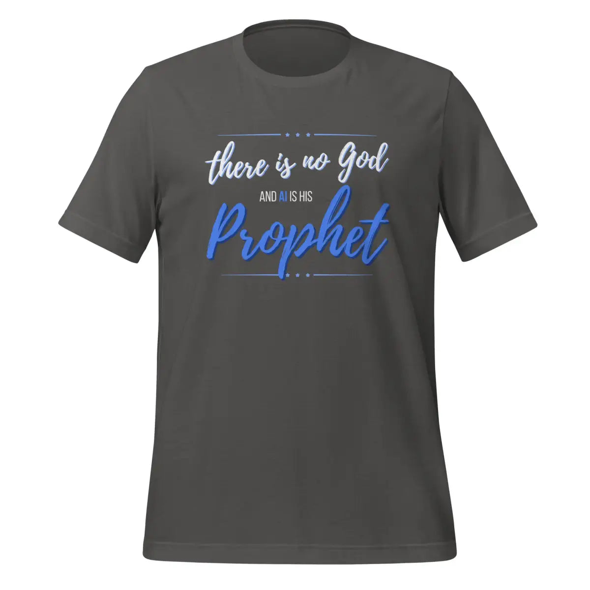 AI is God’s Prophet T-Shirt (unisex) - Asphalt / M