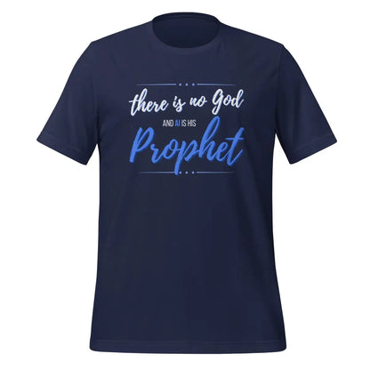 AI is God’s Prophet T-Shirt (unisex) - Navy / M