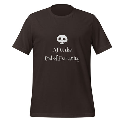 AI is the End of Humanity T - Shirt (unisex) - Brown - AI Store