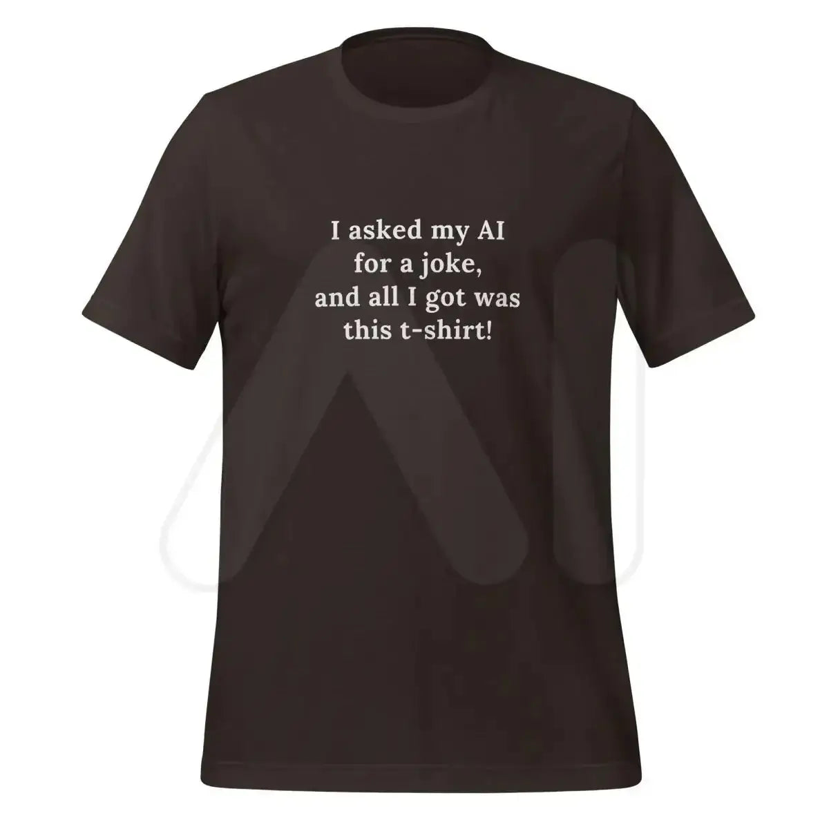 AI Joke T-Shirt (unisex) - Brown / M