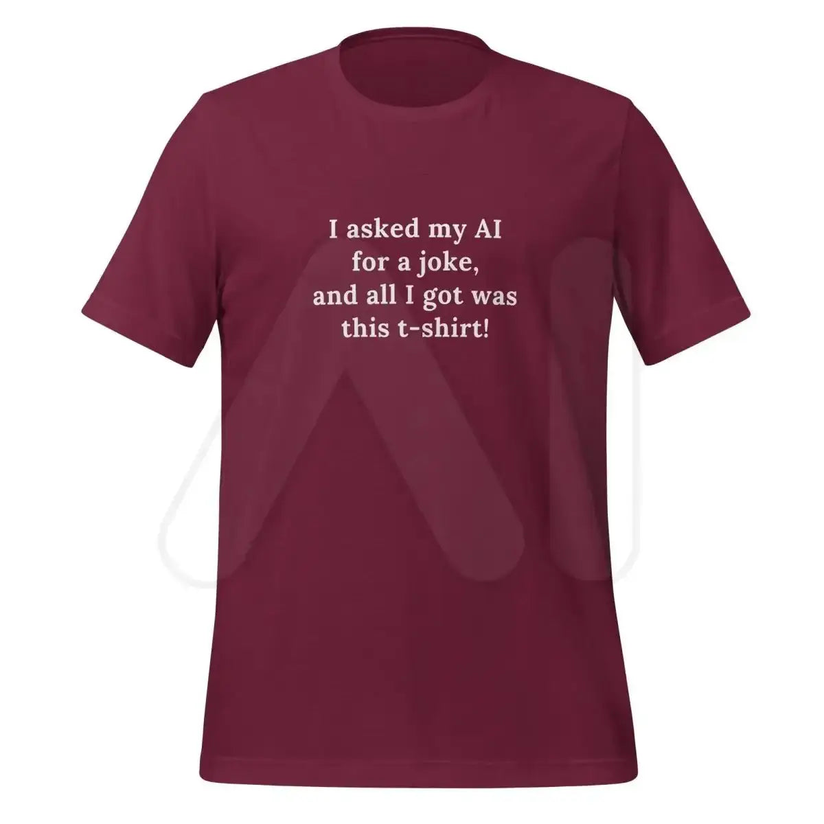 AI Joke T-Shirt (unisex) - Maroon / M