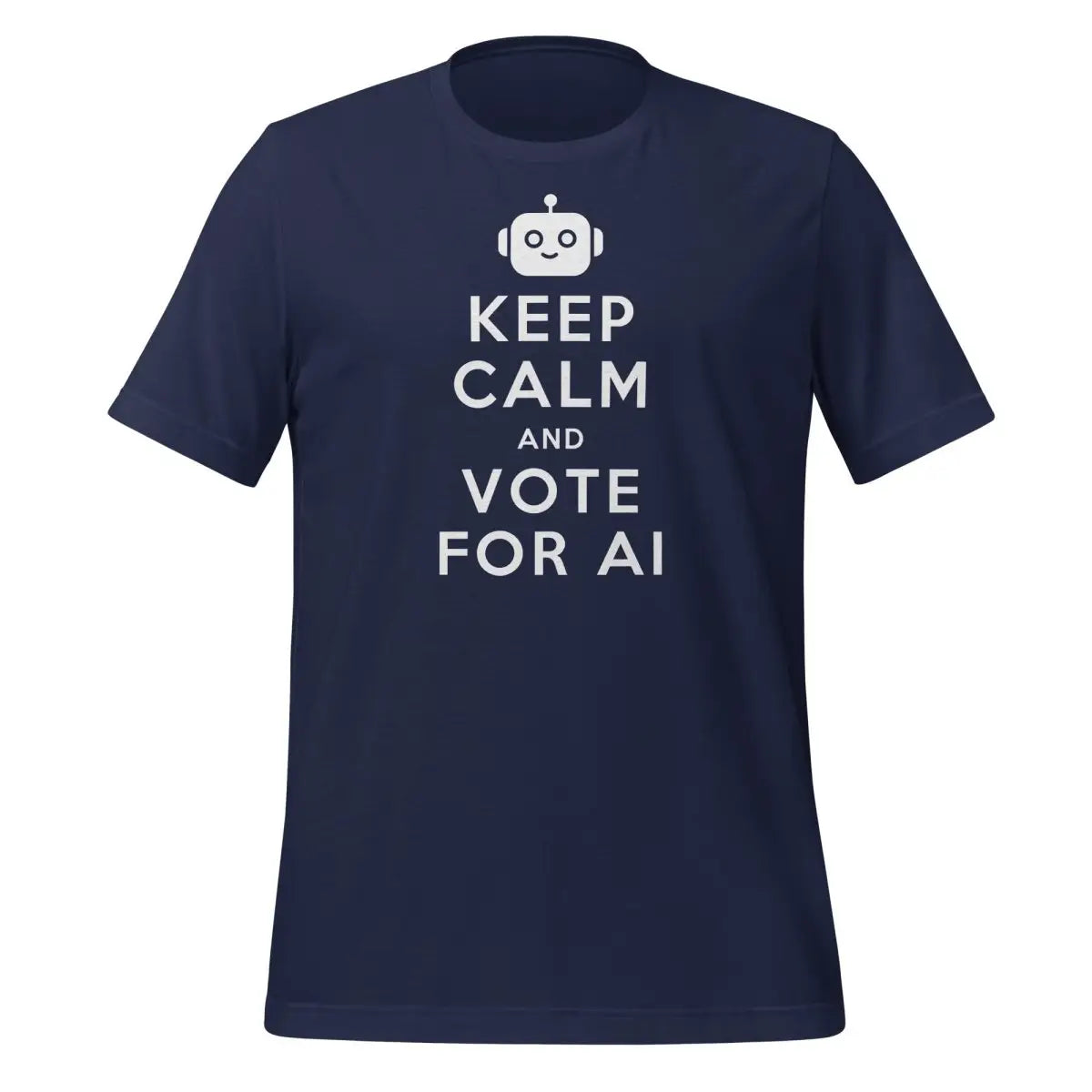 KEEP CALM AND VOTE FOR AI T-Shirt (unisex) - Navy / M