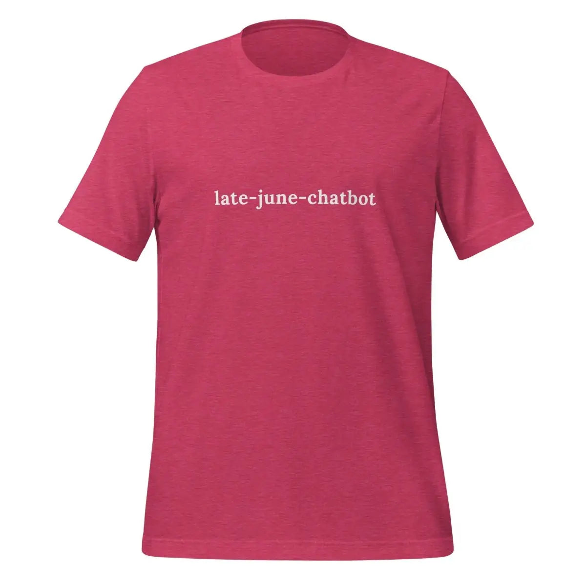 late-june-chatbot T-Shirt (unisex) - Heather Raspberry / M