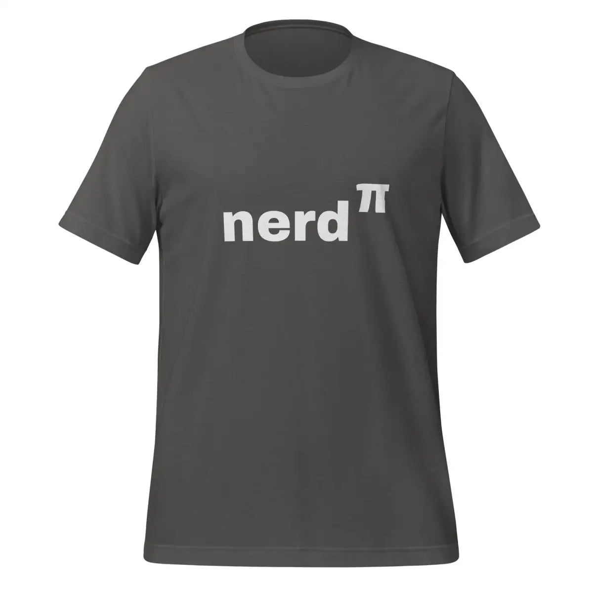 Nerd to the Power of Pi T-Shirt (unisex) - Asphalt / M