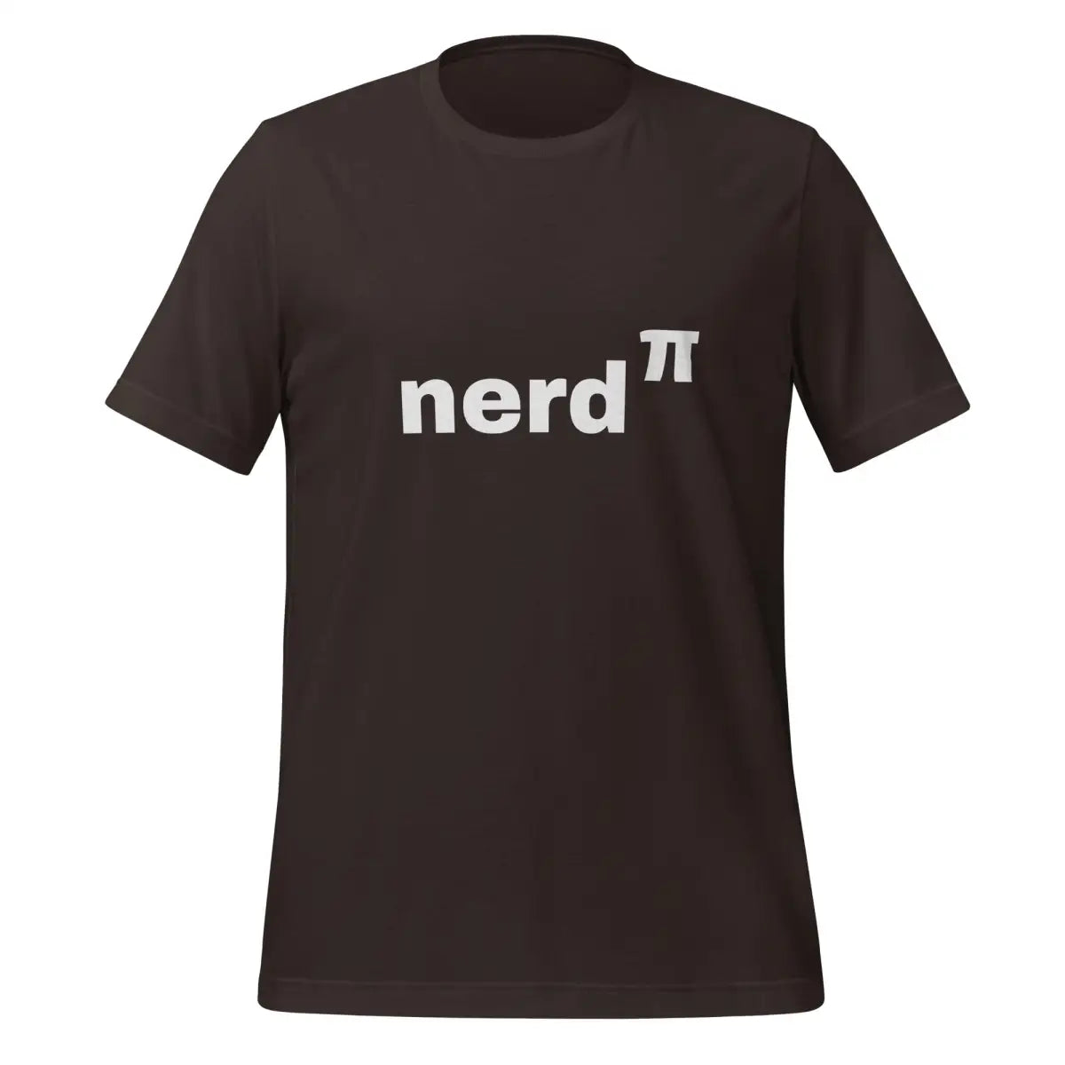 Nerd to the Power of Pi T-Shirt (unisex) - Brown / M