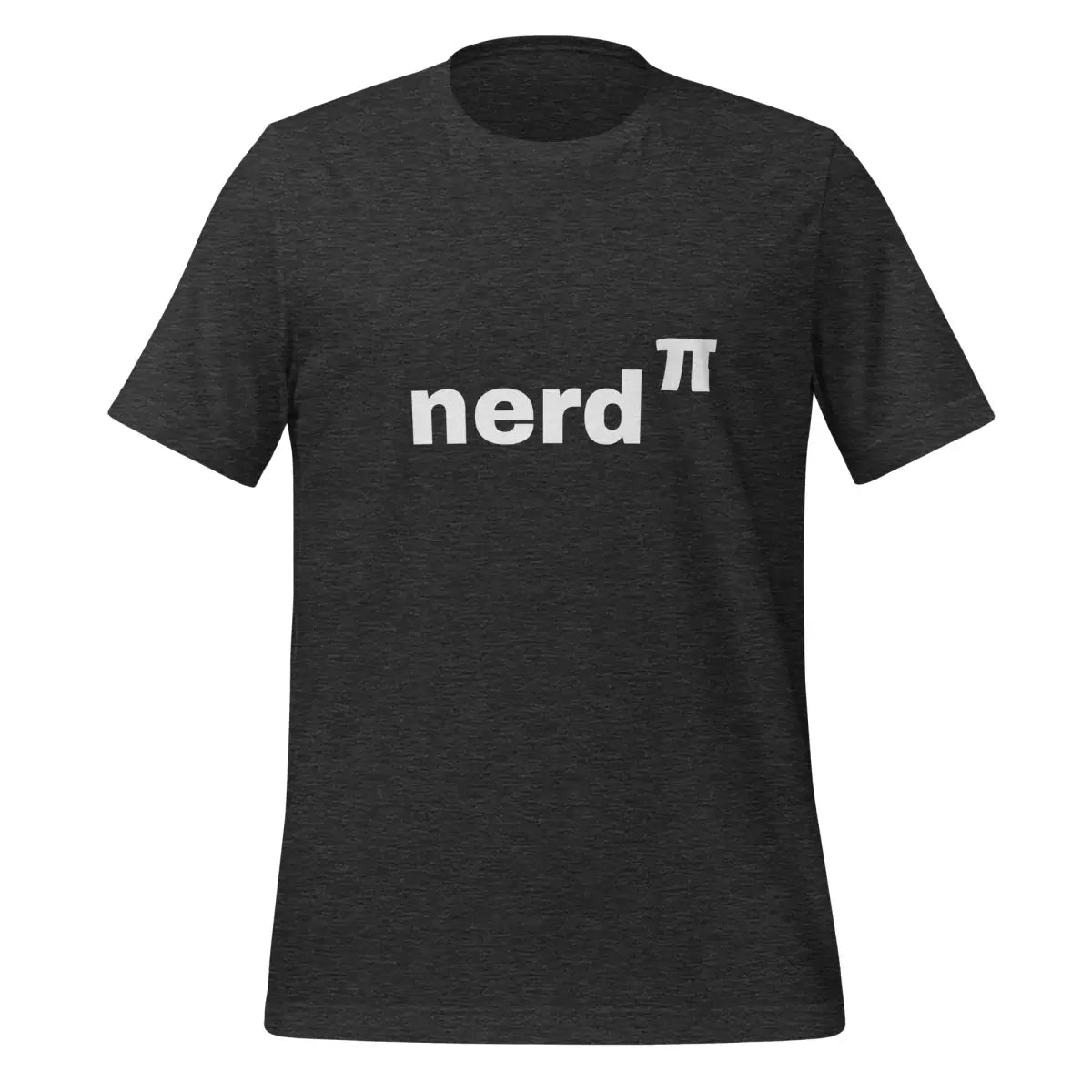 Nerd to the Power of Pi T-Shirt (unisex) - Dark Grey Heather / M