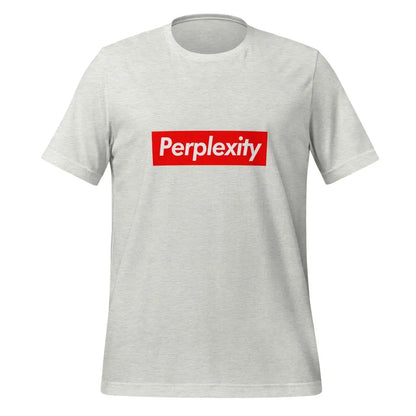 Perplexity Sign T-Shirt (unisex) - Ash / M