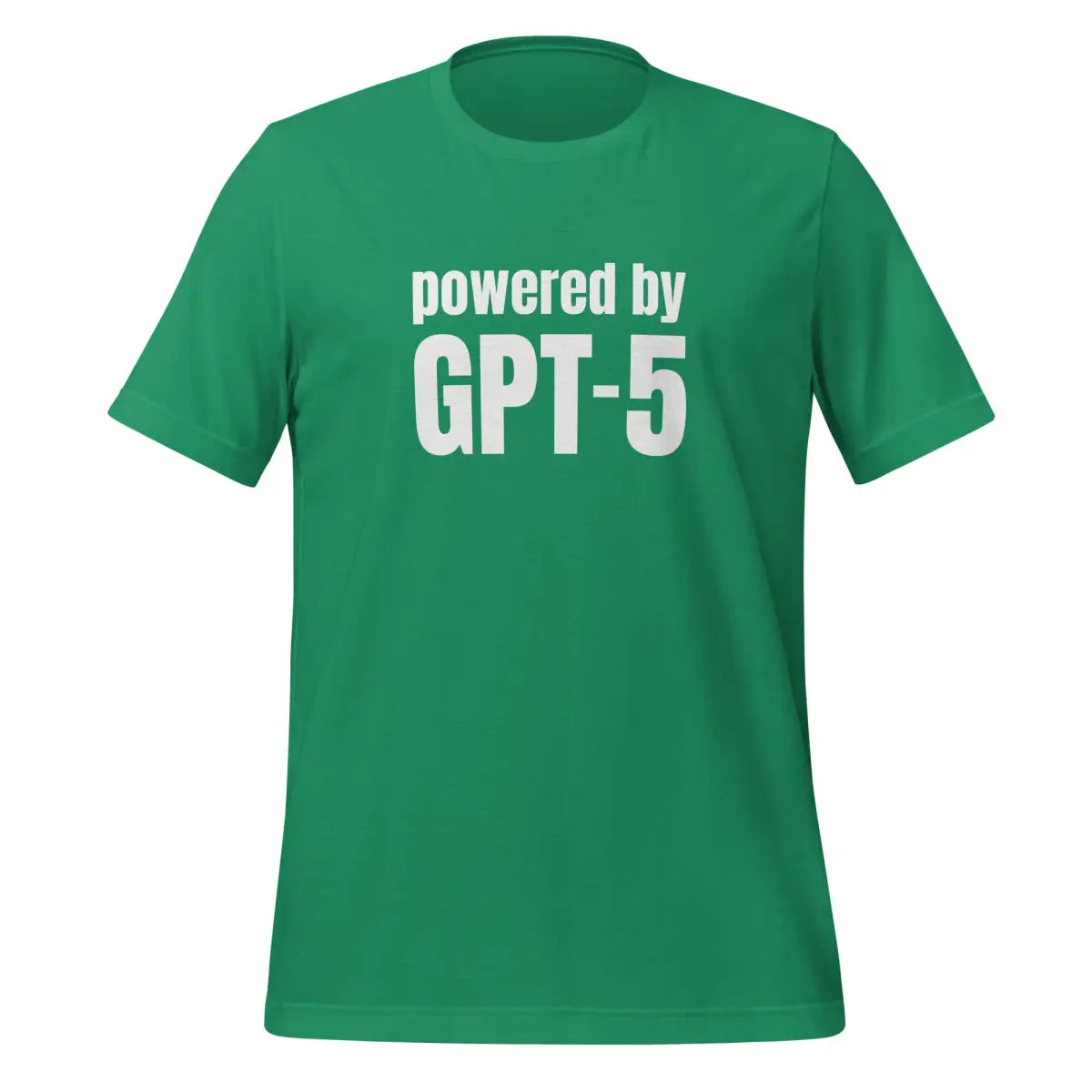 Powered by GPT-5 T-Shirt (unisex) - Kelly / M