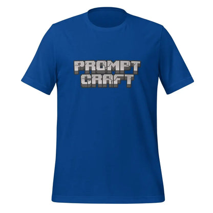 Prompt Craft T-Shirt (unisex) - True Royal / M