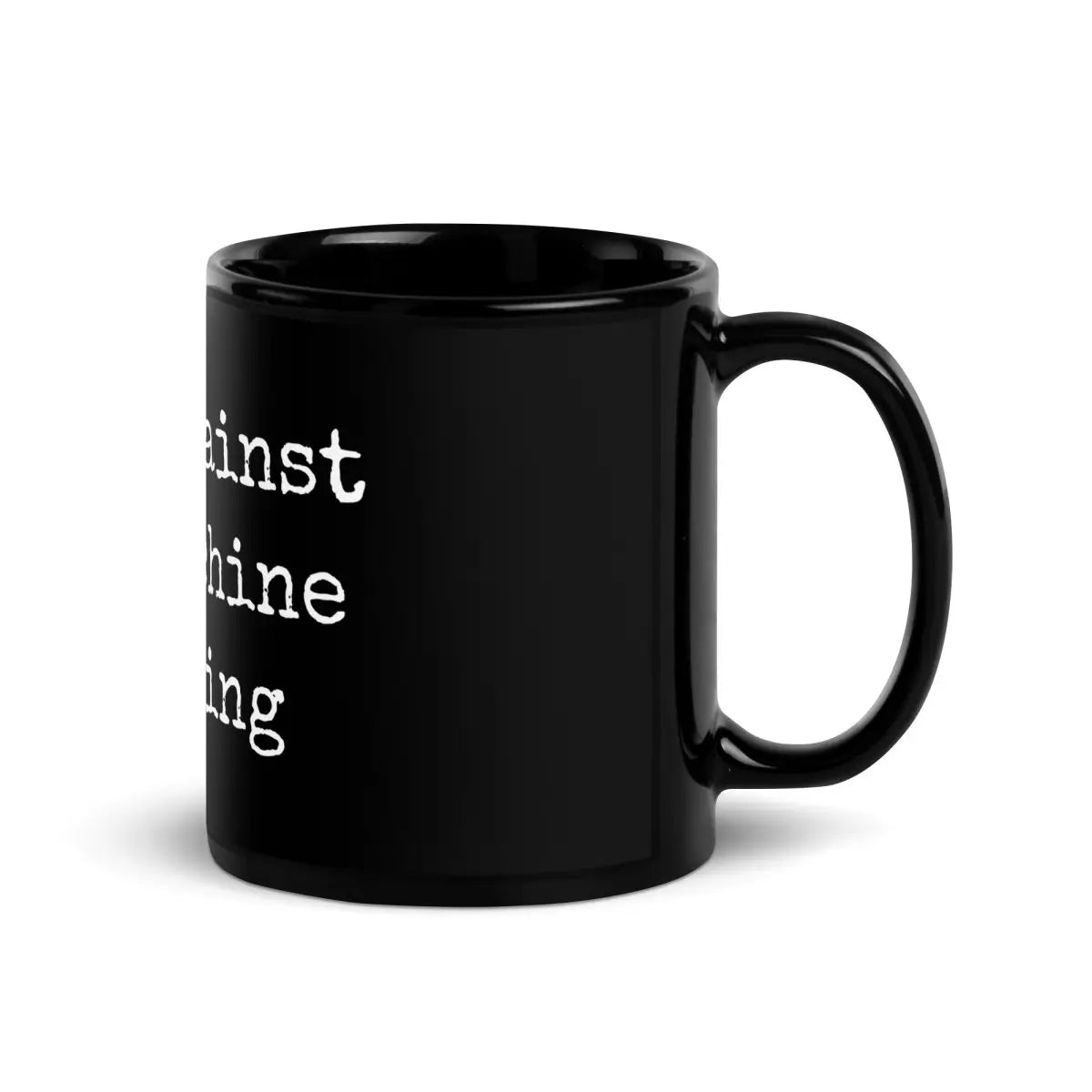 rage against the machine learning Black Glossy Mug