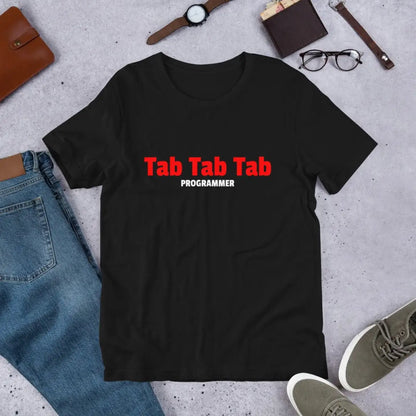 Tab Tab Tab Programmer T-Shirt (unisex)