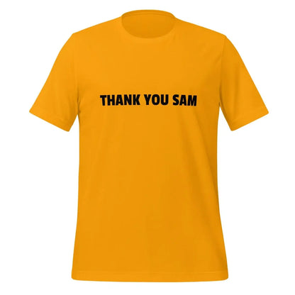 THANK YOU SAM T-Shirt (unisex) - Gold / M