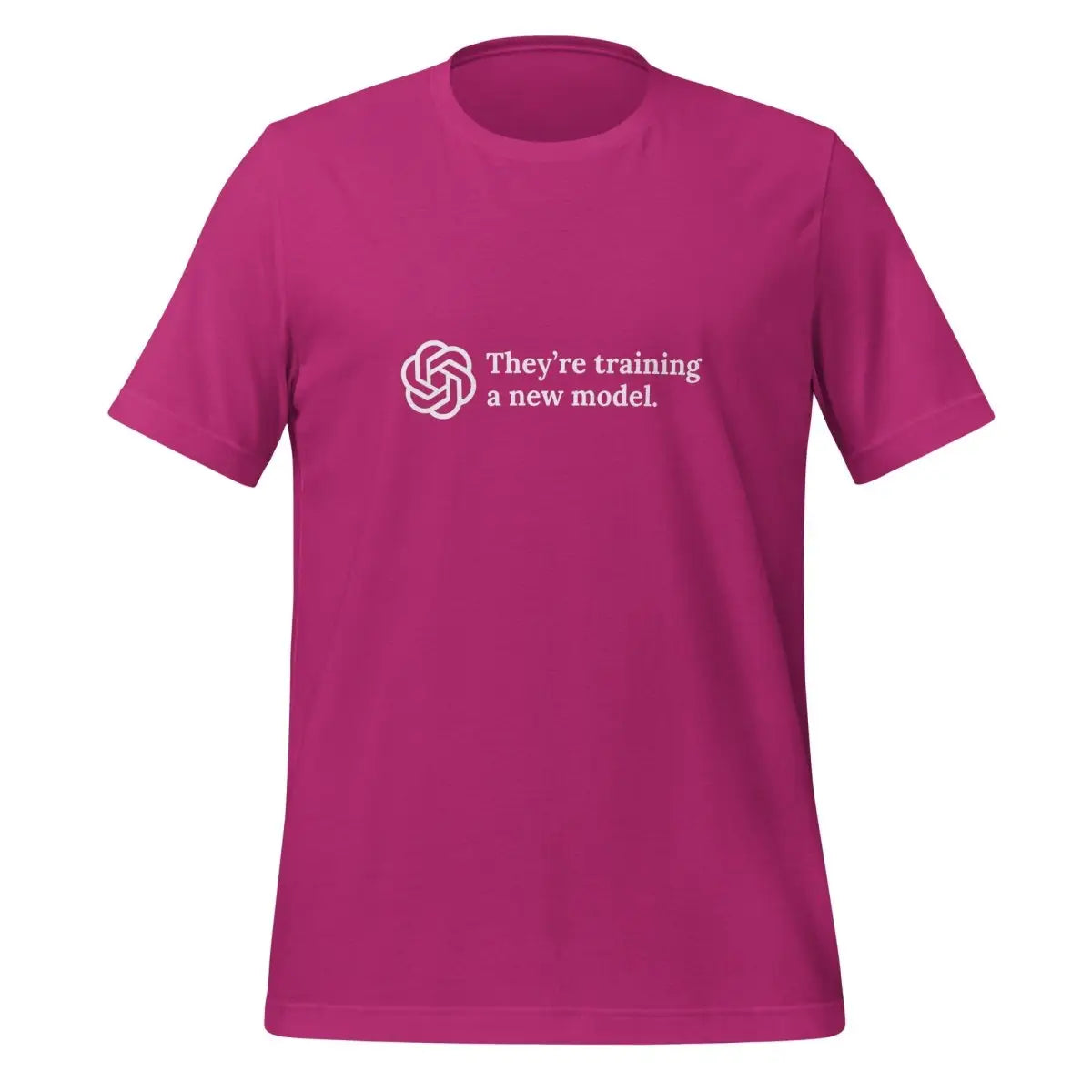 They’re training a new model. T-Shirt (unisex) - Berry / M