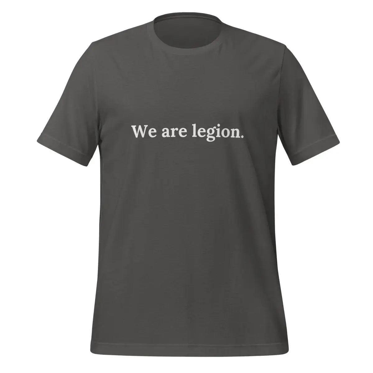 We Are Legion T-Shirt (unisex) - Asphalt / M