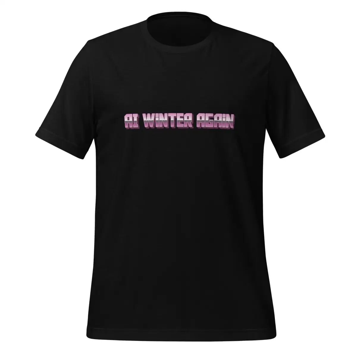 The Ai Winter Again T-shirt (unisex) Black / m.