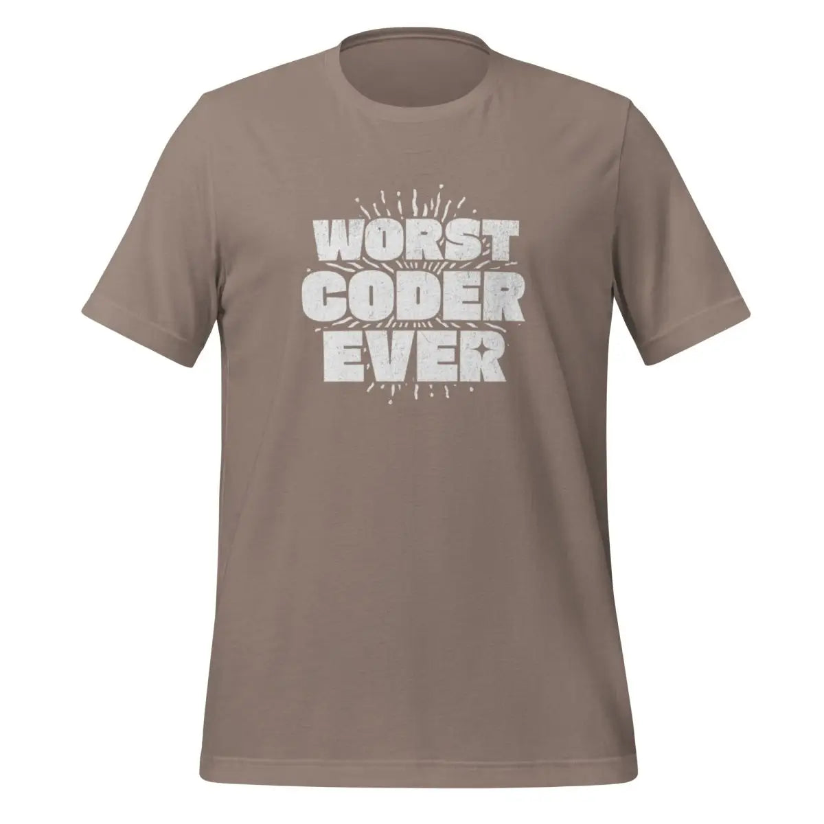 WORST CODER EVER T-Shirt (unisex) - Pebble / M