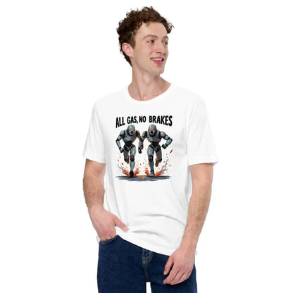 All Gas No Bakes Robots T-Shirt (unisex)