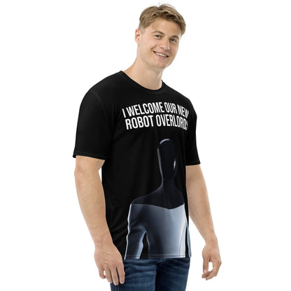 I Welcome Our New Robot Overlords Optimus T-Shirt (men)